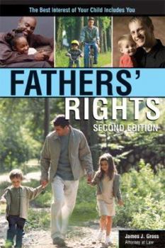 Paperback Fathers' Rights: The Best Interest of Your Child Includes You Book