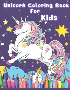 Paperback UnicornColoring Book For Kids: For girls and boys of all ages, drawing activity fun who extremely love unicorn Activity Books gif Book