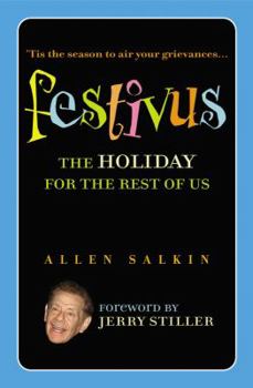 Hardcover Festivus: The Holiday for the Rest of Us Book