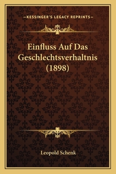 Paperback Einfluss Auf Das Geschlechtsverhaltnis (1898) [German] Book