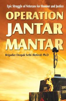 Paperback Operation Jantar Mantar: Veterans' Struggle for Honour and Justice Book