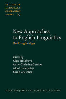 New Approaches to English Linguistics - Book #177 of the Studies in Language Companion