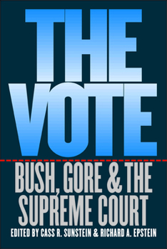 Paperback The Vote: Bush, Gore, and the Supreme Court Book