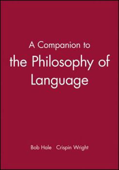 Paperback A Companion to the Philosophy of Language Book