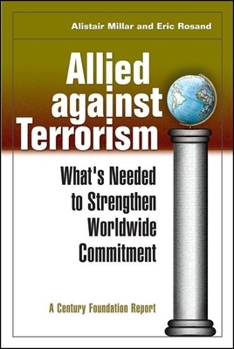 Paperback Allied Against Terrorism: What's Needed to Strengthen Worldwide Commitment Book