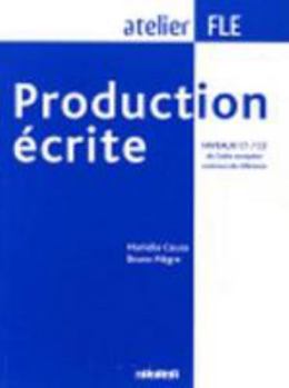 Paperback Production Ecrite: Production Ecrite (C1/C2) (French Edition) [French] Book