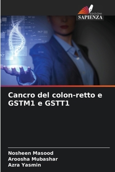 Paperback Cancro del colon-retto e GSTM1 e GSTT1 [Italian] Book