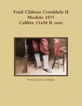 Paperback Fusil Chileno Comblain II Modelo 1871 Calibre 11x50 R mm [Spanish] Book