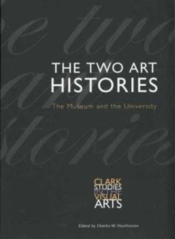 Paperback The Two Art Histories: The Museum and the University Book