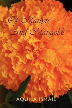 Paperback Of Martyrs And Marigolds Book
