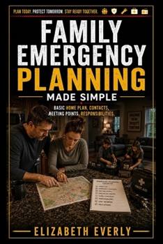 Paperback Family Emergency Planning Made Simple: Basic home plan, contacts, meeting points, responsibilities. Book