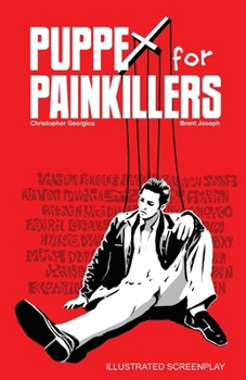 Paperback Puppet for Painkillers: Illustrated Screenplay Book