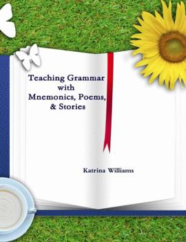 Paperback Teaching Grammar with Mnemonics, Poems, and Stories Book