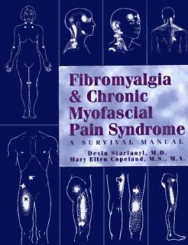 Paperback Fibromyalgia & Chronic Myofascial Pain Syndrome: A Survival Manual Book