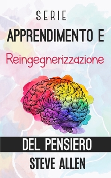 Paperback Serie Apprendimento e reingegnerizzazione del pensiero: Serie di 4 libri: Impara come Einstein, Memorizza come Sherlock Holmes, Domina la tua mente e [Italian] Book