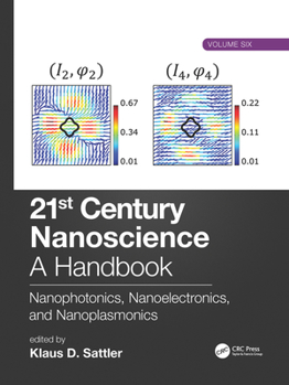 Hardcover 21st Century Nanoscience - A Handbook: Nanophotonics, Nanoelectronics, and Nanoplasmonics (Volume Six) Book