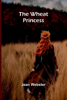Paperback The Wheat Princess Book