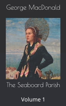 The Seaboard Parish: Volume 1