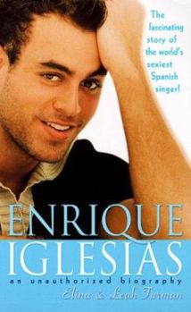 Mass Market Paperback Enrique Iglesias: An Unauthorized Biography Book