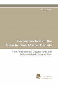 Paperback Reconstruction of the Galactic Dark Matter Density Book
