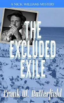 The Excluded Exile - Book #12 of the A Nick Williams Mystery