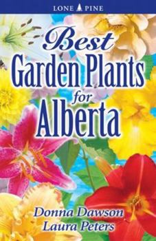 Paperback Best Garden Plants for Alberta Book