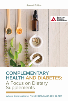 Paperback Complementary Health and Diabetes--A Focus on Dietary Supplements Book