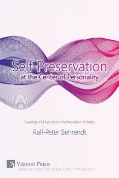 Paperback Self-Preservation at the Center of Personality: Superego and Ego Ideal in the Regulation of Safety Book