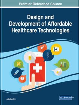 Hardcover Design and Development of Affordable Healthcare Technologies Book