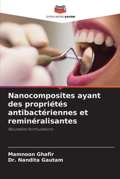 Paperback Nanocomposites ayant des propriétés antibactériennes et reminéralisantes [French] Book