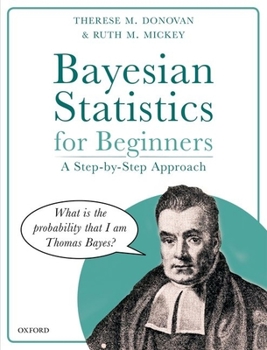 Hardcover Bayesian Statistics for Beginners: A Step-By-Step Approach Book