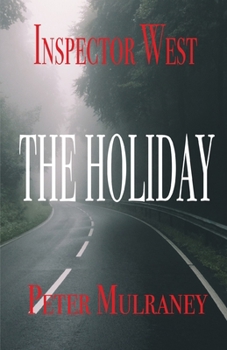 The Holiday (2) - Book #2 of the Inspector West