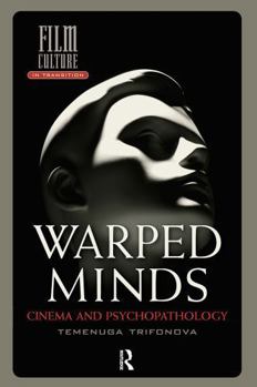 Paperback Warped Minds: Cinema and Psychopathology Book