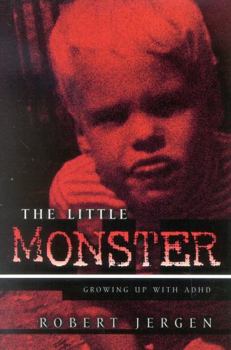 Paperback The Little Monster: Growing Up With ADHD Book