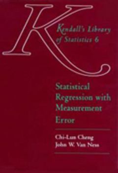 Hardcover Statistical Regression with Measurement Error (Kendall's Library of Statistics) Book