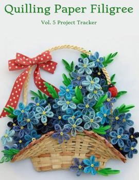 Paperback Quilling Paper Filigree Vol. 5 Project Tracker: 8.5x11 100-Page Guided Prompt Log Book for Projects Book