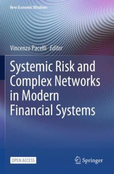 Paperback Systemic Risk and Complex Networks in Modern Financial Systems (New Economic Windows) Book