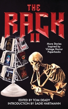 Paperback The Rack II: More Stories Inspired by Vintage Horror Paperbacks Book