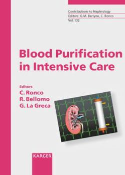 Hardcover Blood Purification in Intensive Care: 2nd International Course on Critical Care Nephrology, Vicenza, May 2001: Proceedings (Contributions to Nephrology) Book