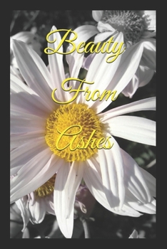 Paperback Beauty From Ashes Book