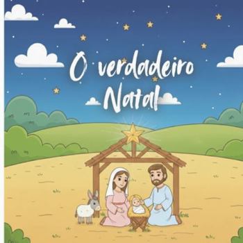 Paperback O Verdadeiro Natal [Portuguese] Book