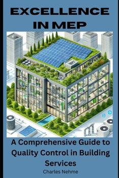 Excellence in MEP: A Comprehensive Guide to Quality Control in Building Services