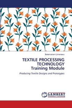 Paperback TEXTILE PROCESSING TECHNOLOGY Training Module Book