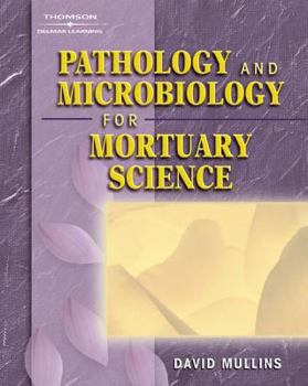 Paperback Pathology and Microbiology for Mortuary Science Book