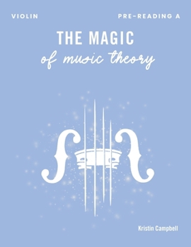 Paperback The Magic of Music Theory Pre-Reading A Violin Book