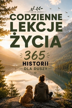 Paperback Codzienne lekcje życia: 365 historii dla duszy [Polish] Book