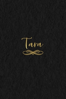 Paperback Tara: Personalized Journal to Write In - Black Gold Custom Name Line Notebook Book