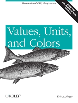 Paperback Values, Units, and Colors: Foundational CSS3 Components Book