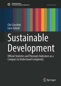 Hardcover Sustainable Development: Official Statistics and Thematic Indicators as a Compass to Understand Complexity Book
