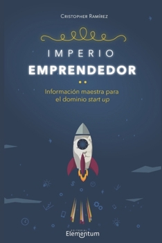 Paperback Imperio Emprendedor: Información Maestra para el Dominio Startup [Spanish] Book